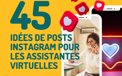 45 idées de posts Instagram pour les Assistantes Virtuelles