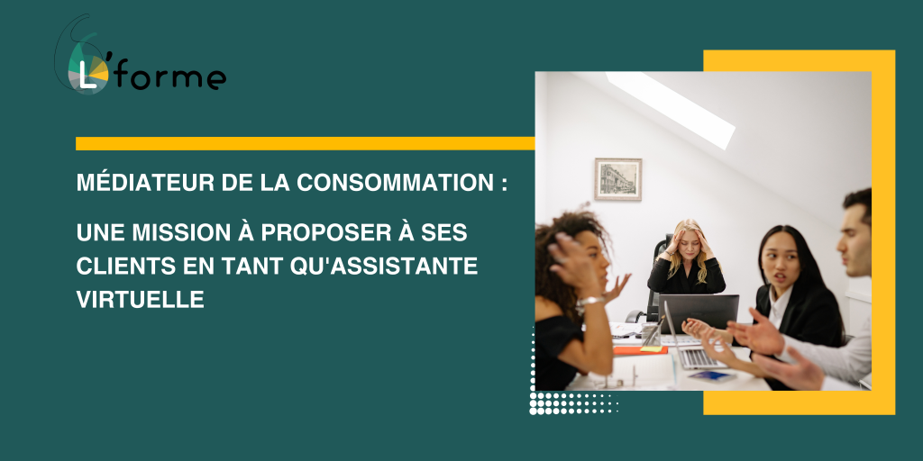 Médiateur de la consommation : une mission à proposer à tes clients en tant qu'Assistante Virtuelle